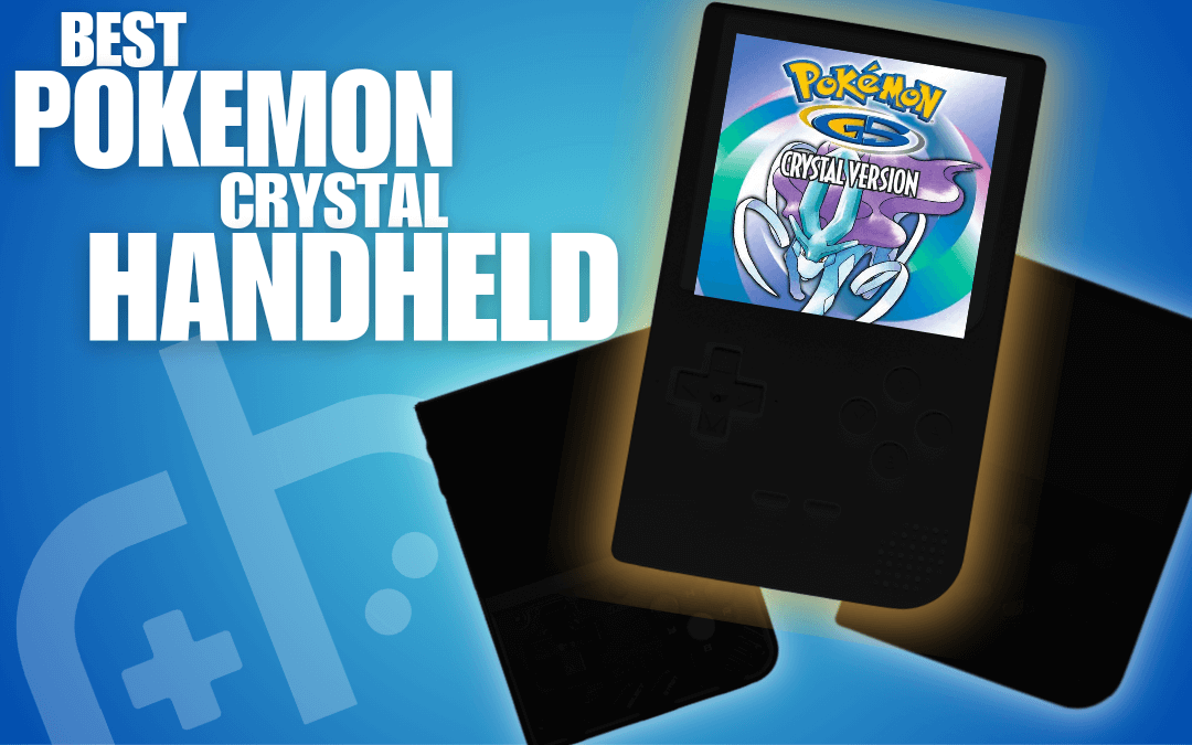 What Plays It Best? – Pokemon Crystal