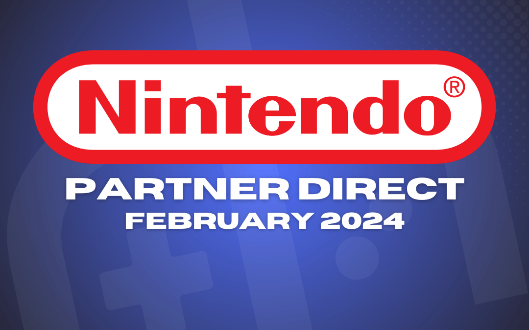 Nintendo Direct Partner Showcase Review