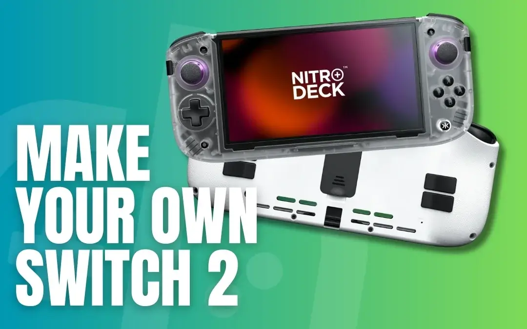 Who needs the Switch 2 when the Nitro Deck+ is coming?