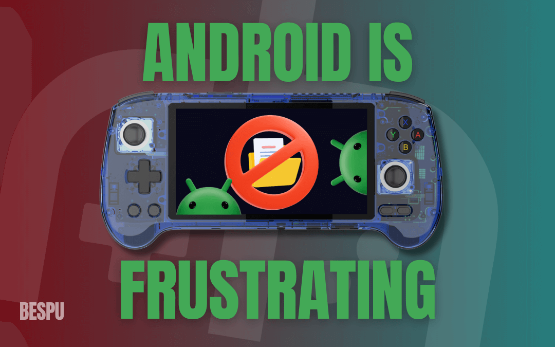 Android Handhelds Suck