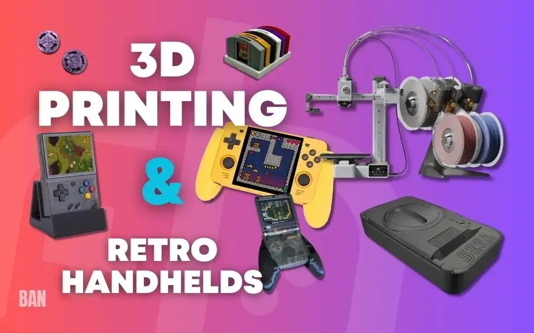 3D Printing and Your Handhelds