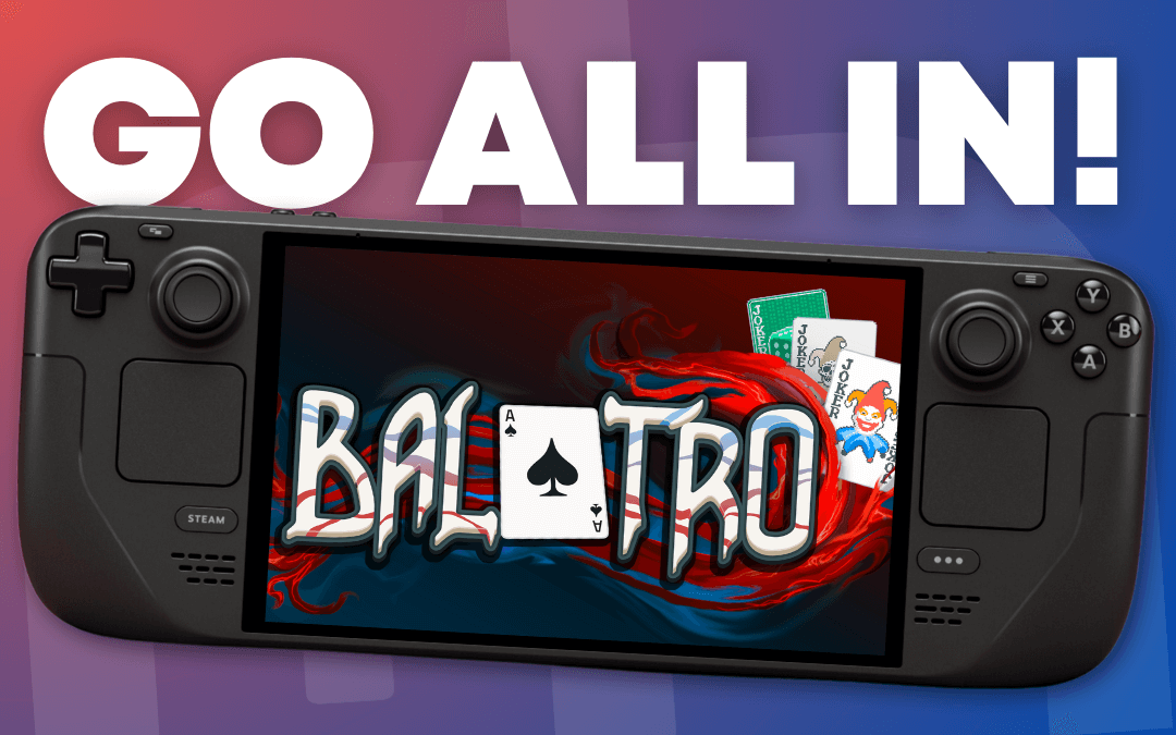 Save Me! I Can’t Stop Playing Balatro