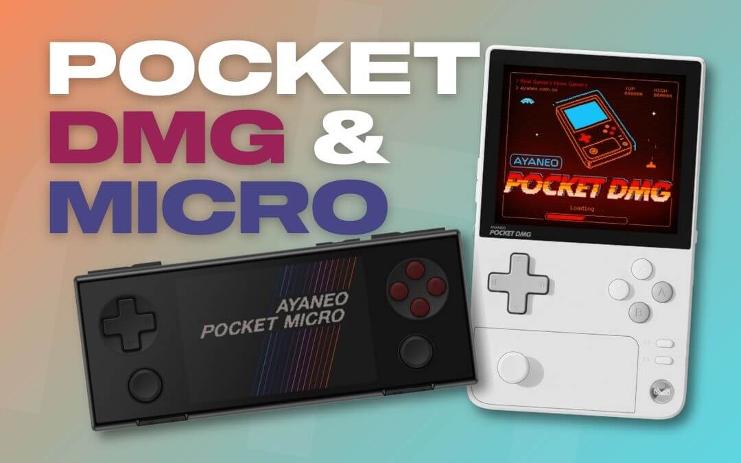 Ayaneo Pocket DMG and Pocket Micro
