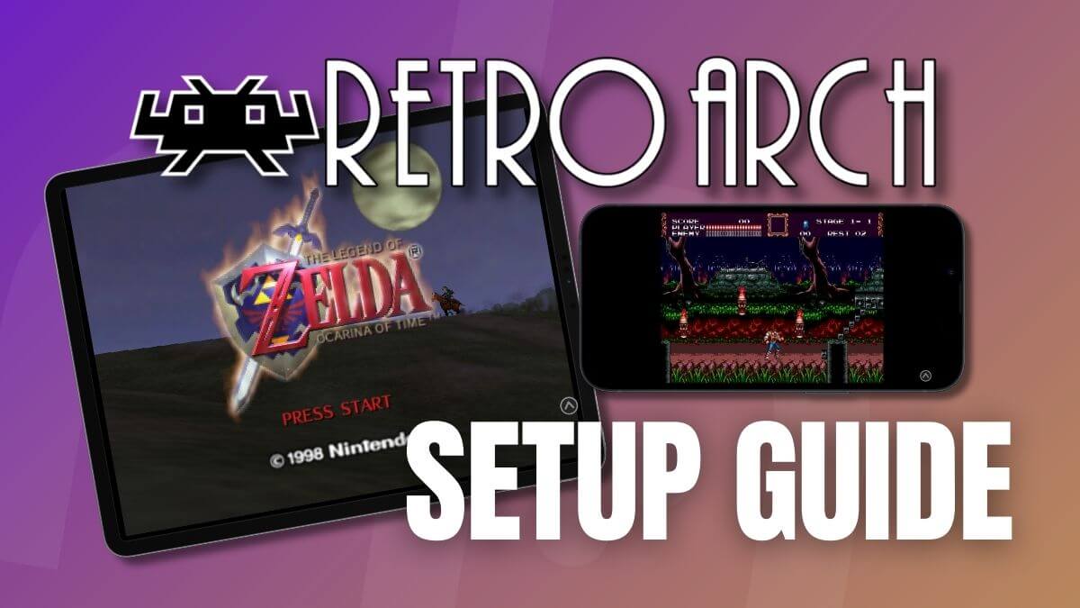 RetroArch on iPhone and iPad: Setup Guide - Retro Handhelds