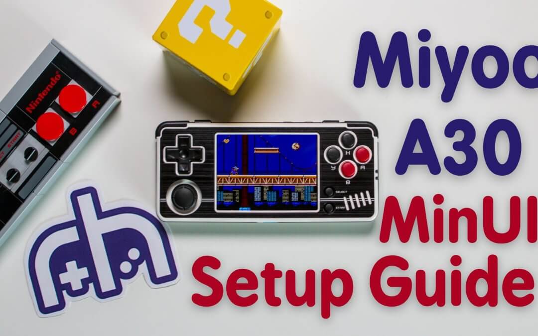 MinUI on Miyoo A30: Setup Guide