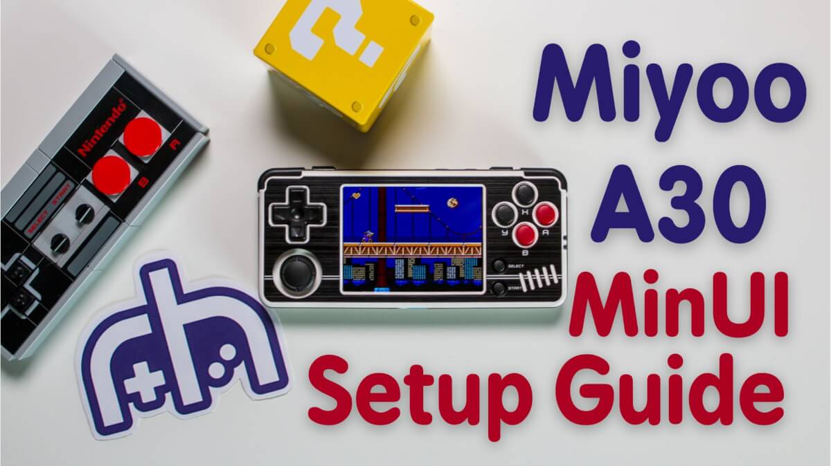 MinUI on Miyoo A30 Setup Guide featured