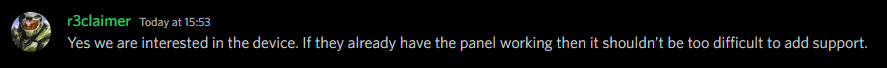 A screenshot of a Discord message from r3claimer, a ROCKNIX developer: "Yes we are interested in the device. If they already have the panel working then it shouldn't be too difficult to add support."