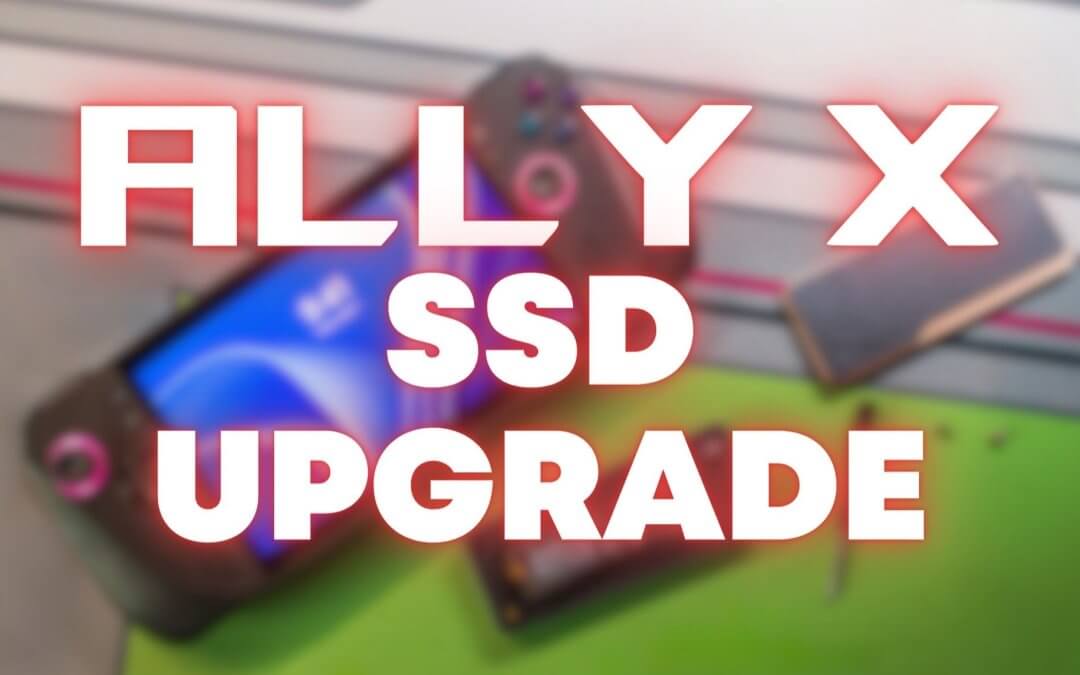 How to Upgrade ROG Ally X SSD