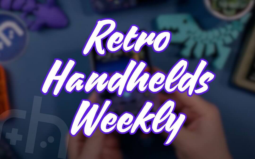 Retro Handhelds Weekly - 8-12