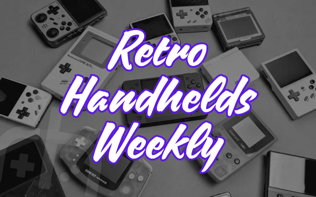 Retro Handhelds Weekly - 8-5