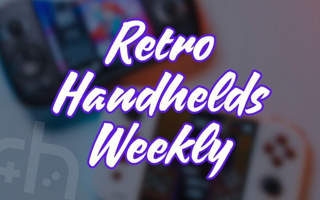 Retro Handhelds Weekly Edition 12