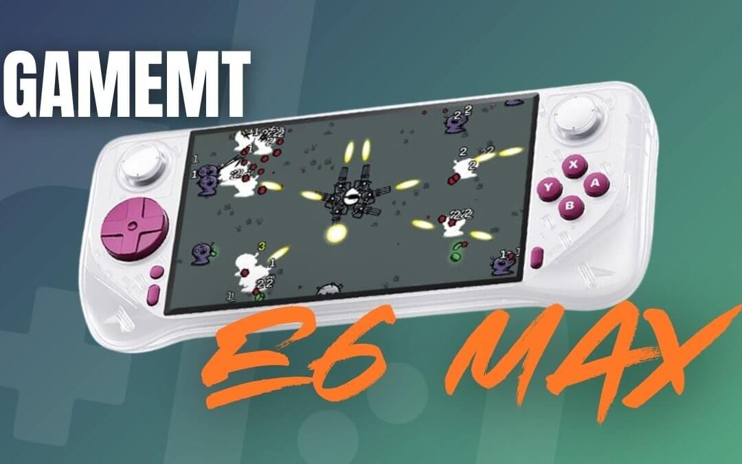 GameMT Adds Minimal Upgrades for New E6 MAX