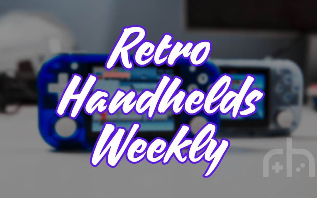 Retro Handhelds Weekly Edition 32